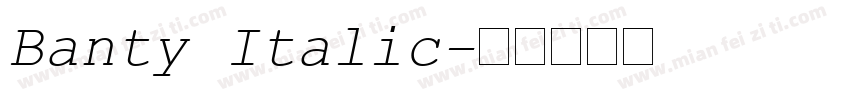Banty Italic字体转换